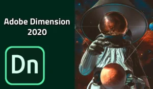 Adobe Dimension——3D 品牌可视化与生态协同优化版-玄夜の资源小站